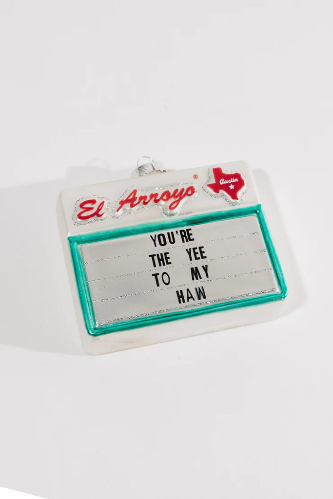 El Arroyo Ornament Yee To My Haw | newcondosarlington